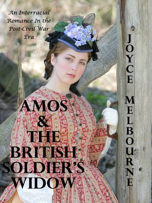 cover image of Amos & the British Soldier's Widow (An Interracial Romance in the Post-Civil War Era)